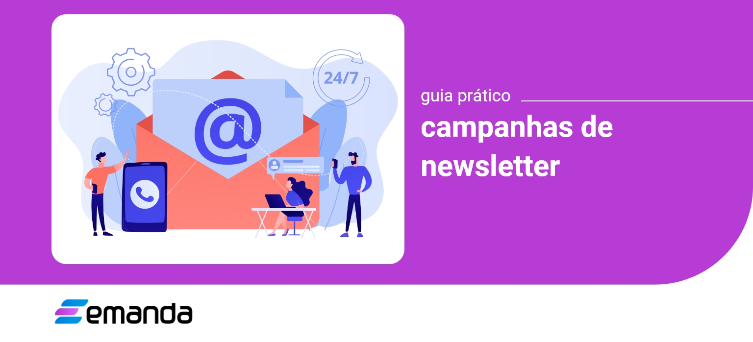 You are currently viewing Guia prático para campanhas de Newsletter