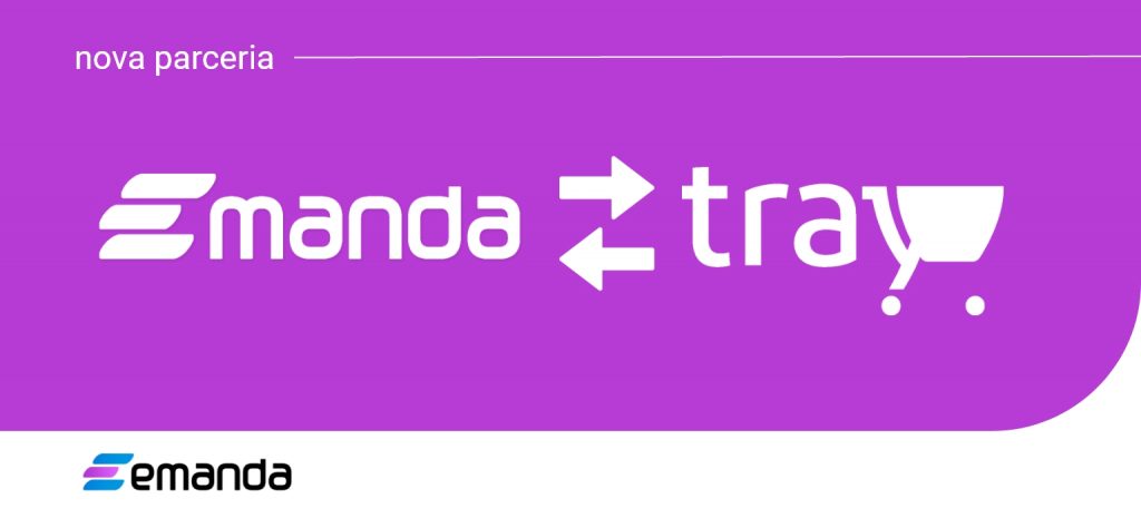 Emanda nova parceira Tray | Conecte sua loja em apenas um clique