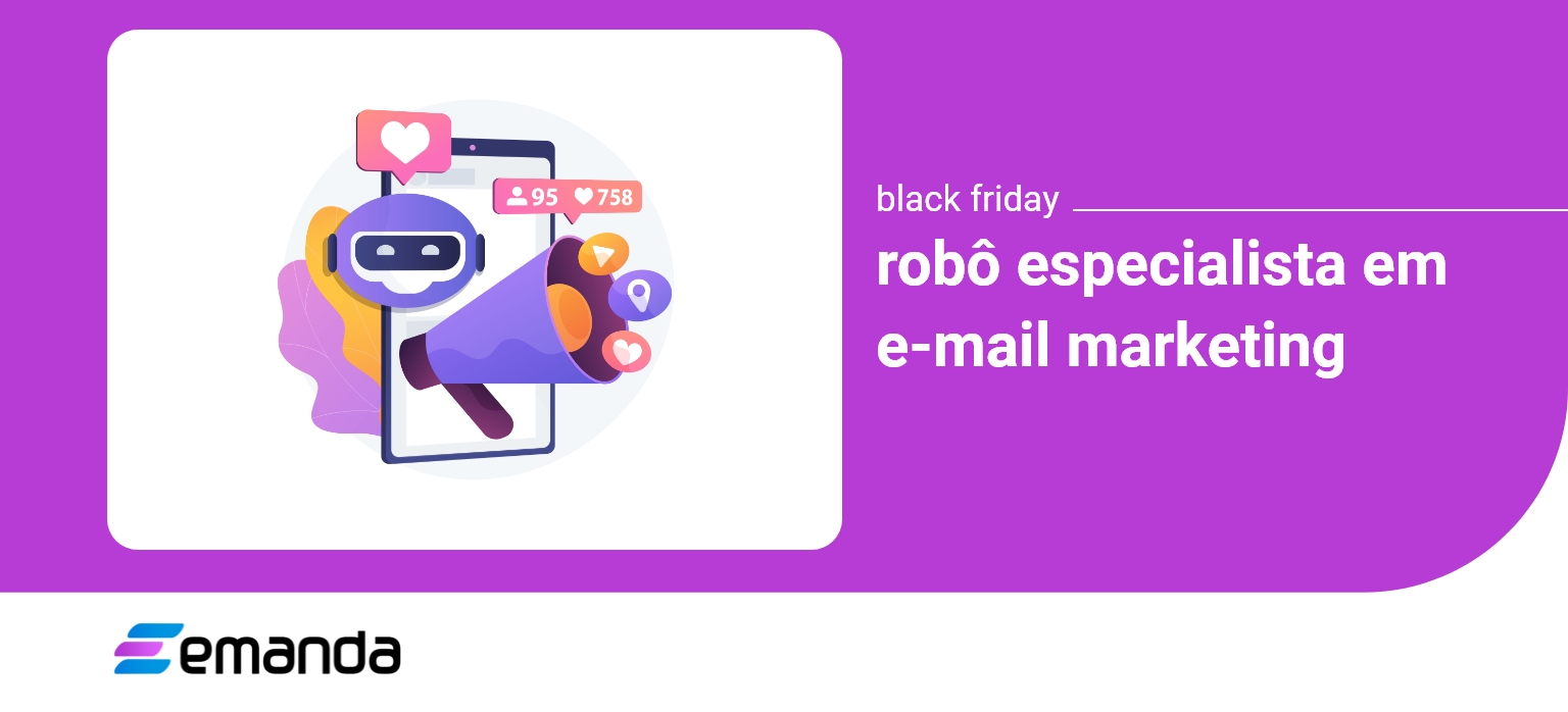 You are currently viewing Robô criador de Campanhas de E-mail para Black Friday