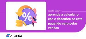 Read more about the article Você sabe quanto custa o seu Cliente? Como calcular o CAC