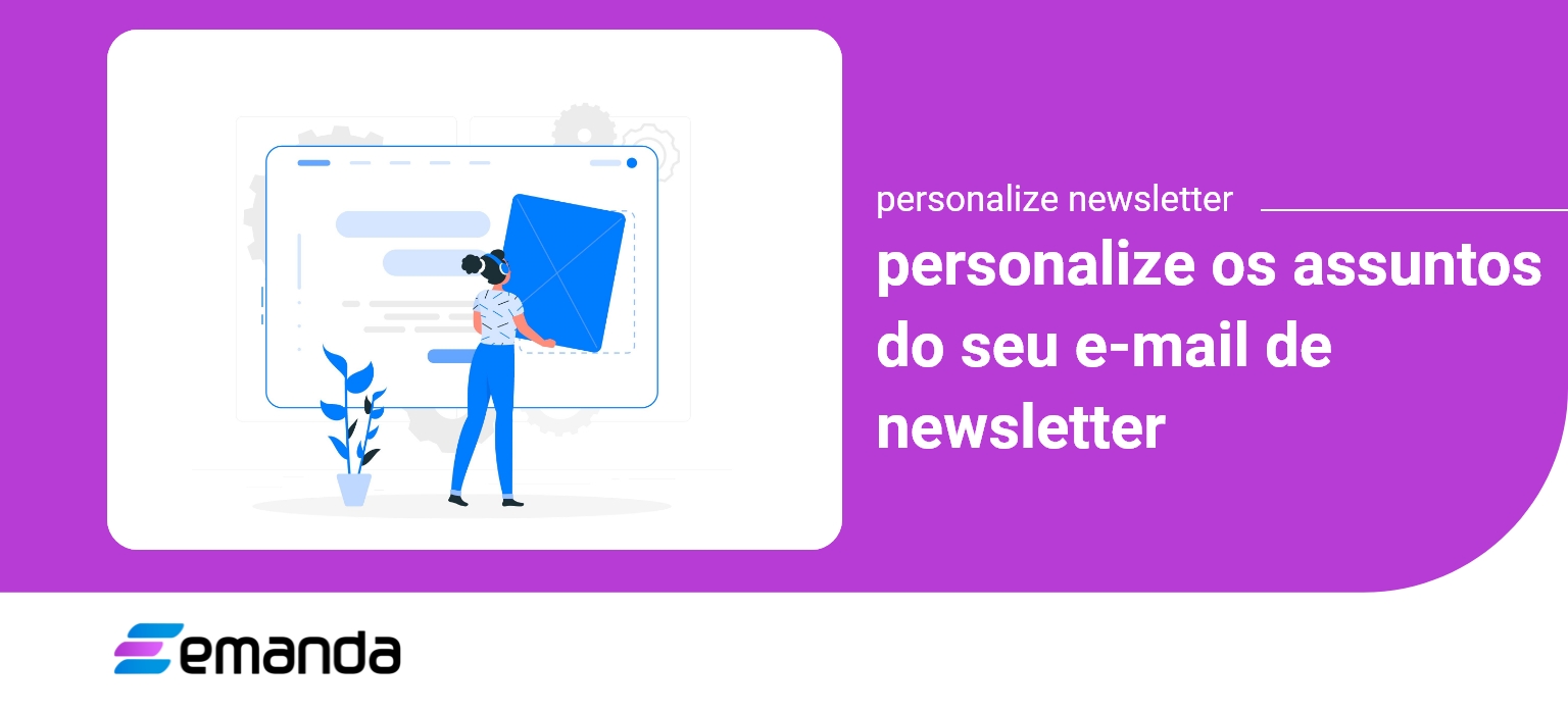 You are currently viewing Personalize os Assuntos do seu Email de Novidades 📩