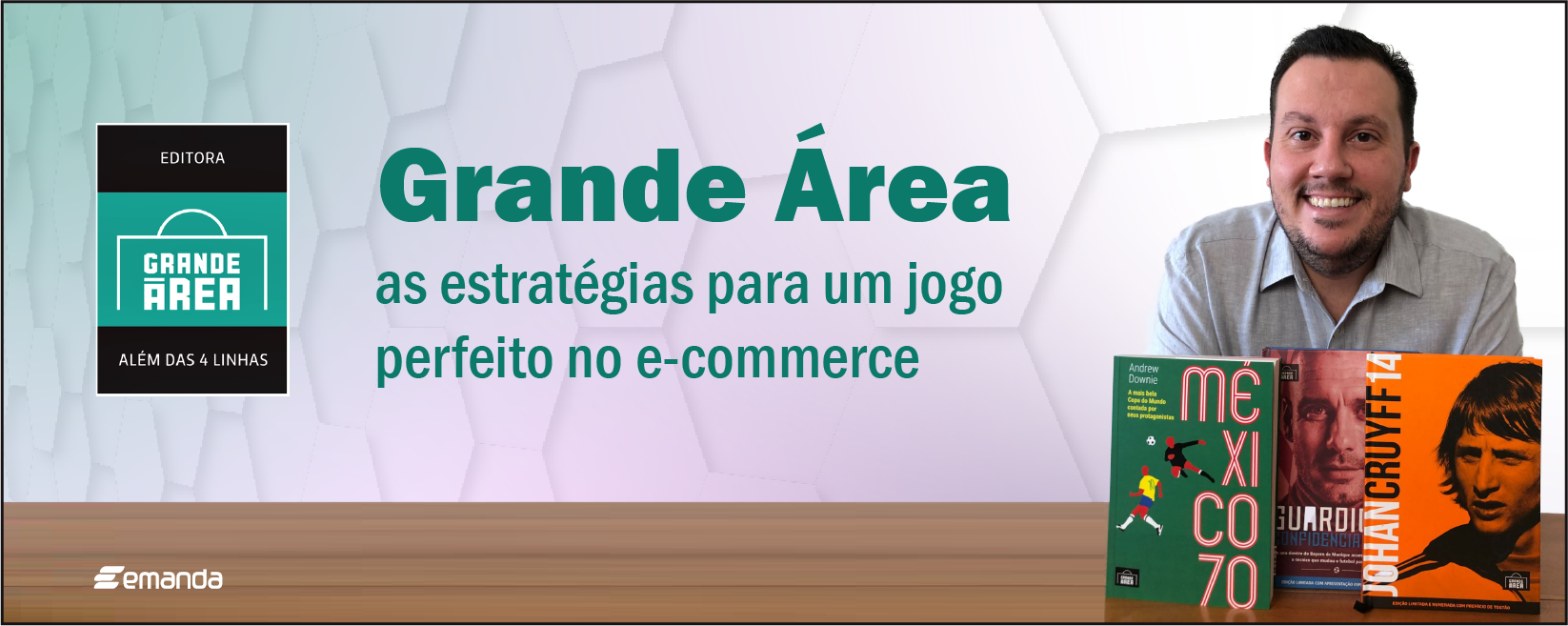 Read more about the article Grande Área: as estratégias para um jogo perfeito no e-commerce