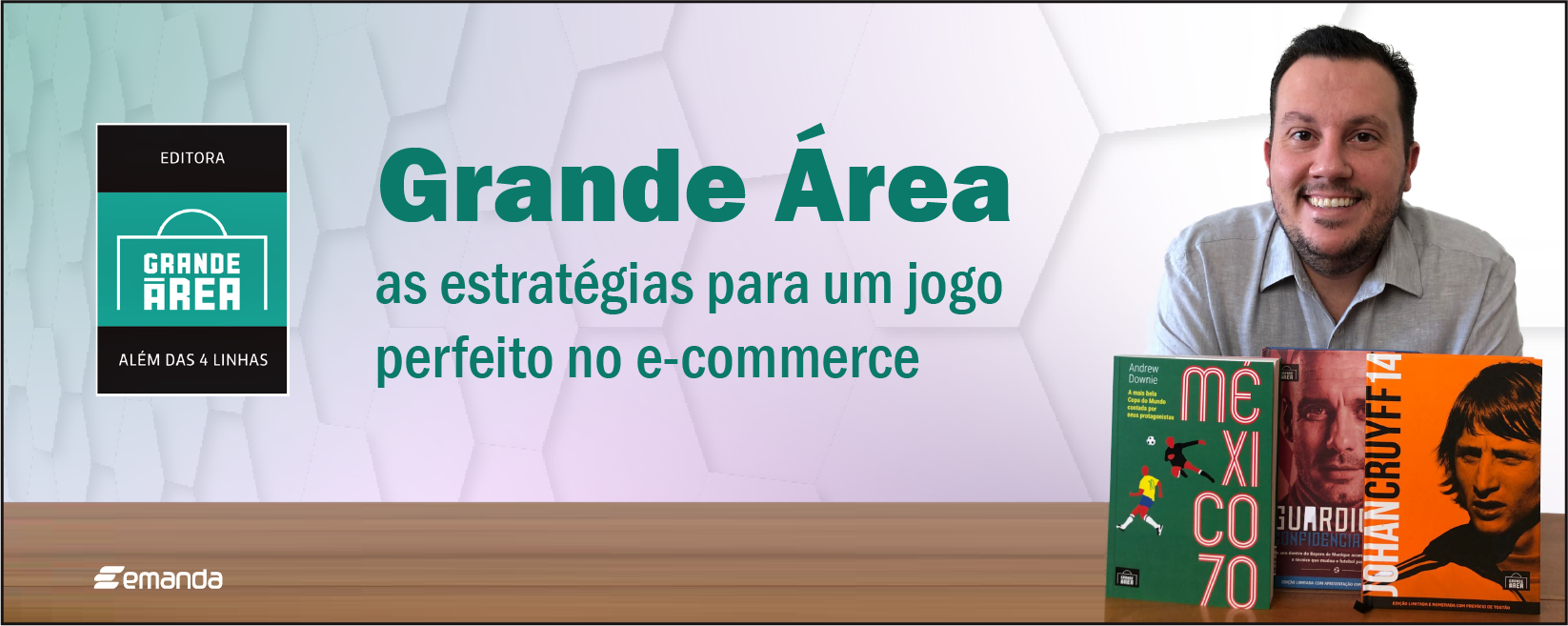 You are currently viewing Grande Área: as estratégias para um jogo perfeito no e-commerce